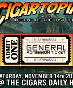 Cigartopia Legend Of The Lost Leaf General Admission Ticket